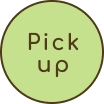 Pick up